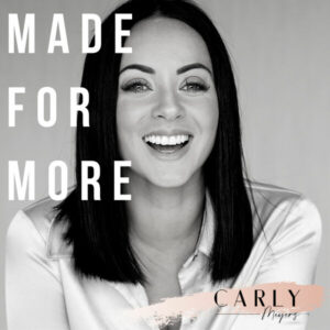 Loz chatted with Carly Meyers in Episode 4 of Made for More, about how turn your biggest adversity into your biggest advantage and how to create sustainable healthy habits in your life.