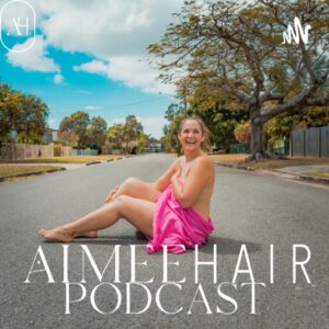aimee-hair-podcast