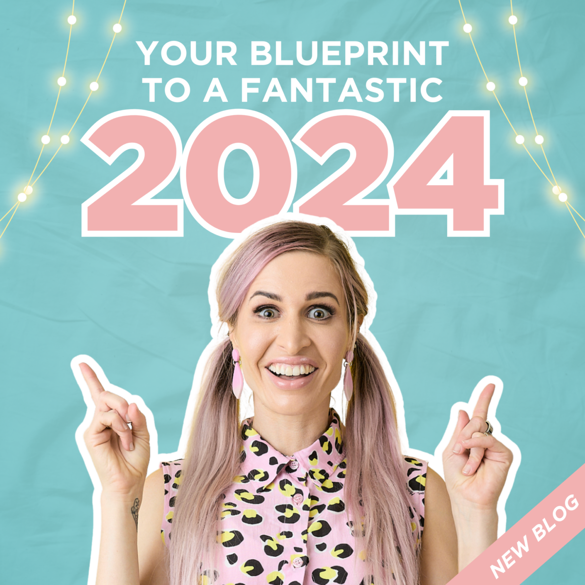 Your Blueprint to a Fantastic 2024
